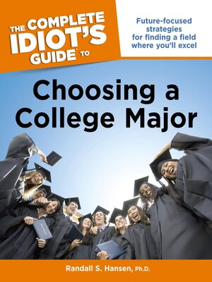 cover image of The Complete Idiot's Guide to Choosing a College Major